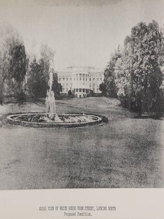 Report to the President of the United States on Improvements and Policy of Maintenance for the Executive Mansion Grounds