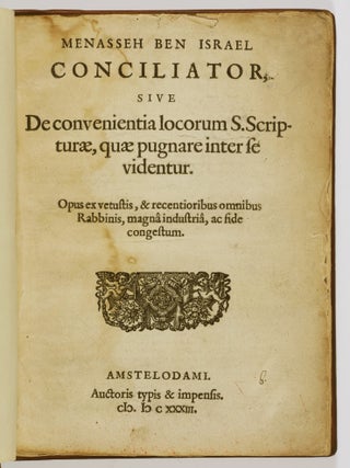 Item #55772 Conciliator, sive De convenientia locorum S. Scripturae, quae pugnare inter se...