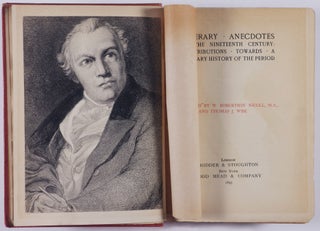 Literary Anecdotes of the Nineteenth Century: Contributions Towards A Literary History of the Period. 2 Vols.