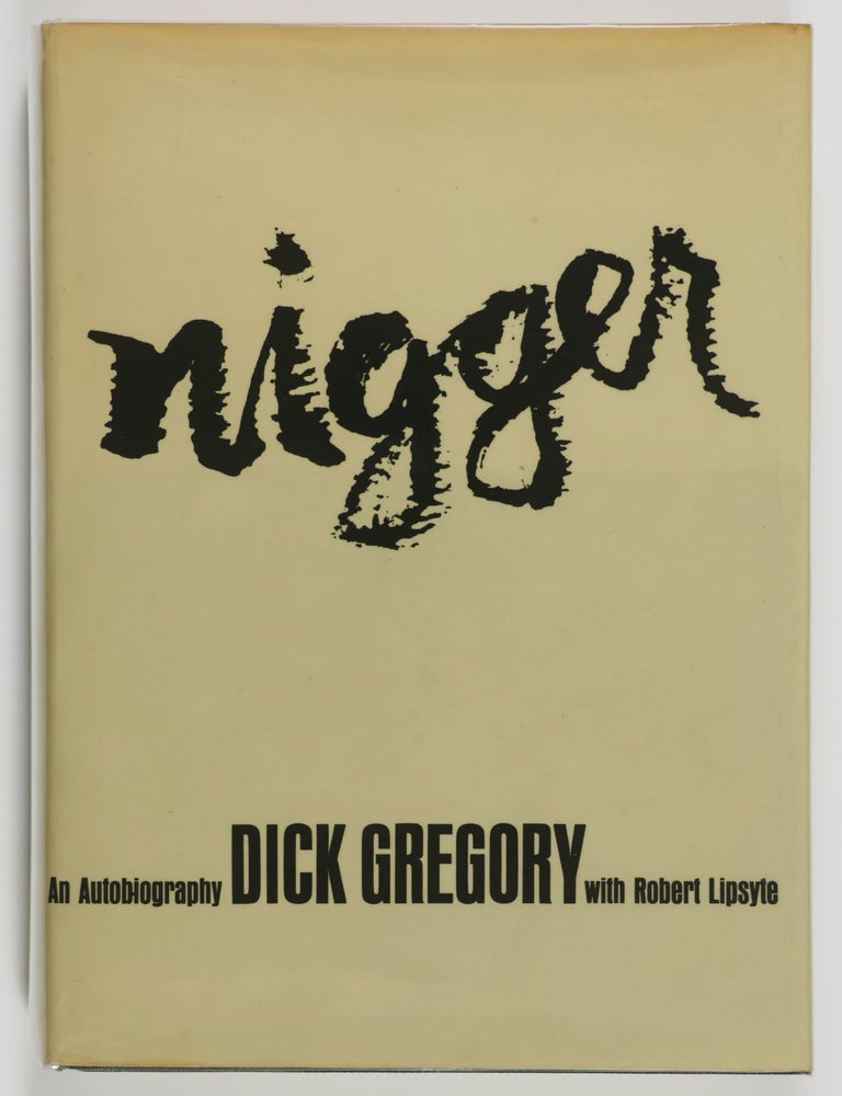 Item #55831 Nigger. Dick Gregory.