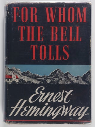 For Whom the Bell Tolls [TRUE 1ST EDITION
