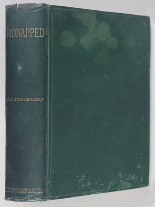 Kidnapped. Being Memoirs of the Adventures of David Balfour in the Year 1751 [FIRST EDITION,...