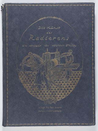 Die Kunst des Radierens: Ein Handbuch von Hermann Struck (The Art of Etching: Handbook by Hermann...