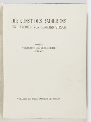 Die Kunst des Radierens: Ein Handbuch von Hermann Struck (The Art of Etching: Handbook by Hermann Struck) [WITH 6 ORIGINAL ARTWORKS]