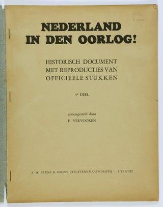 Nederland In den Oorlog 4 + 6de Deel (The Netherlands During the War) [2 ISSUES)