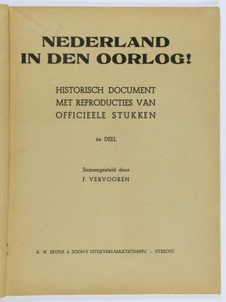 Nederland In den Oorlog 4 + 6de Deel (The Netherlands During the War) [2 ISSUES)