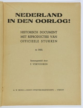 Nederland In den Oorlog 4 + 6de Deel (The Netherlands During the War) [2 ISSUES)
