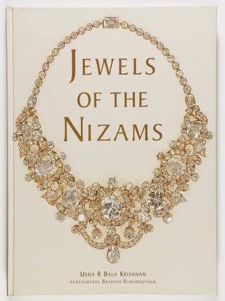 Jewels of the Nizams. Usha R. Bala Krishnan, Carmen.