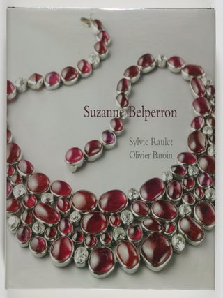 Item #55968 Suzanne Belperron. Suzanne Raulet, Olivier Baroin