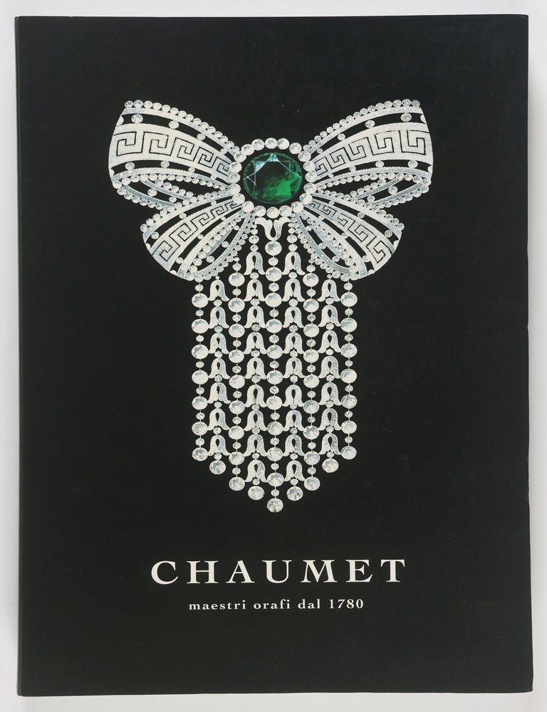 Item #55969 Chaumet maestri orafi dal 1780 (Master Goldsmiths Since 1780). Diana Scarisbrick, Danie Alcouffe, Preface.