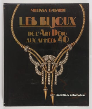 Les Bijoux. Del'Art Deco Aux Années 40 (Jewelry. From Art Decco to the 1940s)
