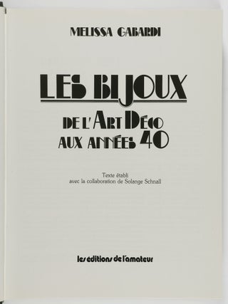 Les Bijoux. Del'Art Deco Aux Ann&eacute;es 40 (Jewelry. From Art Decco to the 1940s)