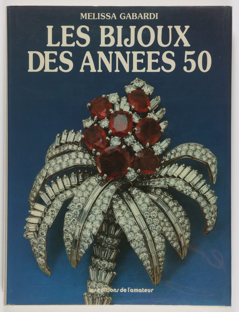 Item #55977 Les Bijoux Des Annees 50 (1950s Jewelry). Melissa Gabardi, Solange Schnall, Transl.