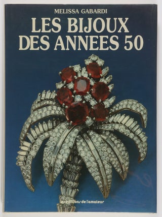Les Bijoux Des Annees 50 (1950s Jewelry. Melissa Gabardi, Solange Schnall, Transl.