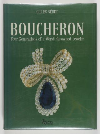 Boucheron. Four Generations of a World-Renowned Jeweler