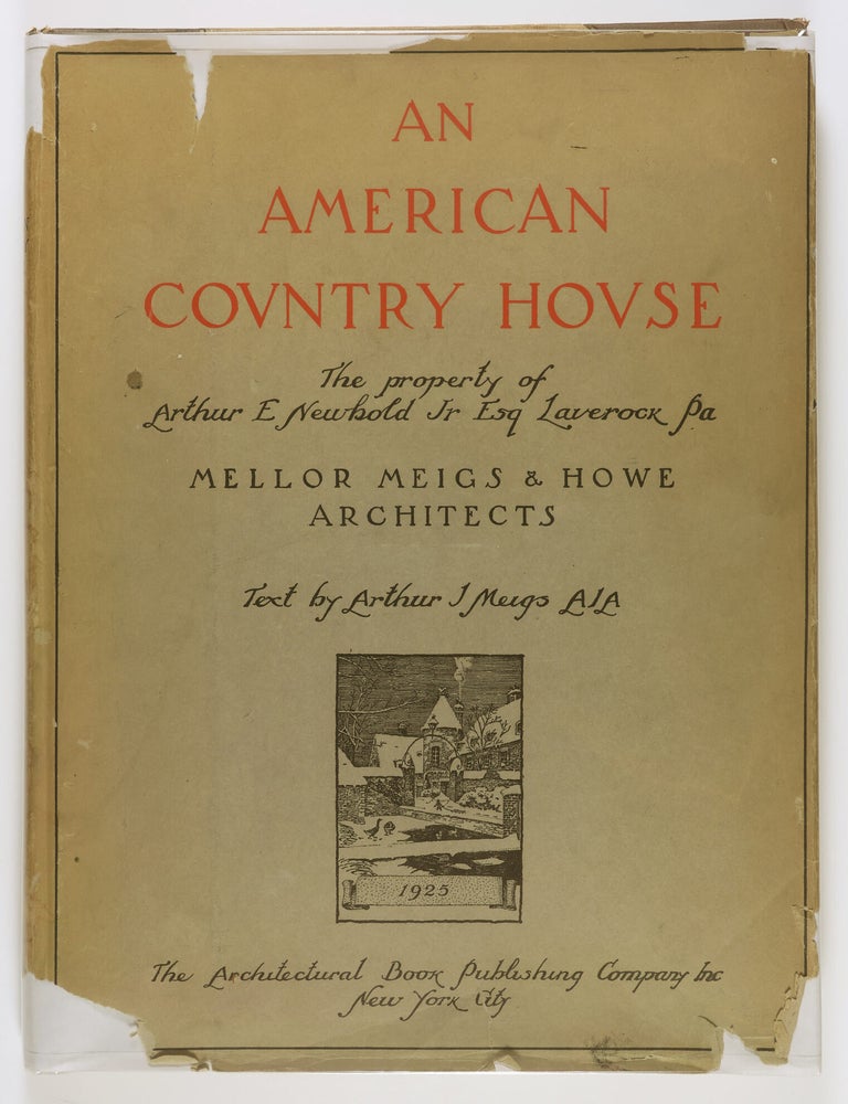 Item #56026 An American Country House. Arthur J. Meigs, Text.