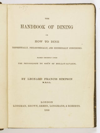 The Handbook of Dining or How To Dine, Theoretically, Philosophically, and Historically Considered