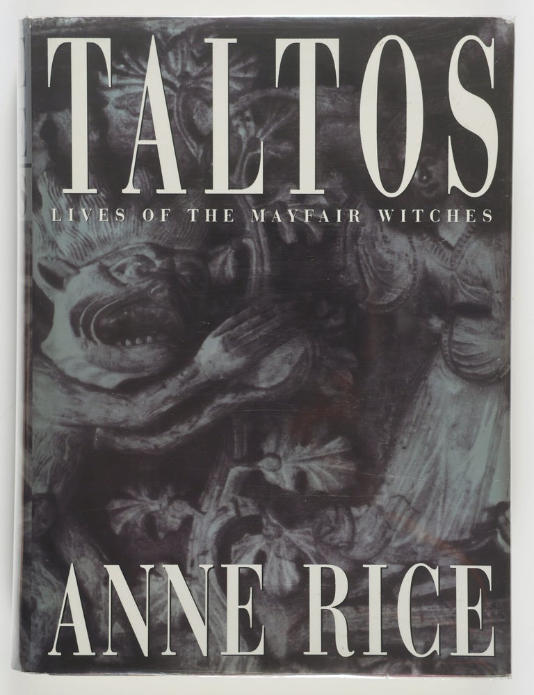 Item #56146 Taltos: Lives of the Mayfair Witches [SIGNED]. Anne Rice.