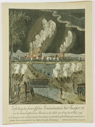Vorstellung des franz&ouml;sischen Bombardements der Stadt Frankfurt a/M (Depiction of the French...