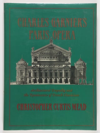 Charles Garnier's Paris Opera : Architectural Empathy and the Renaissance of French Classicism