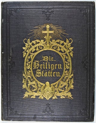 Item #7203 Die heiligen Stätten der Christenheit (The Holy Sites of Christianity). Otto Georgi