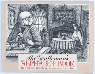 Item #7303 The Gentleman's Alphabet Book; Limericks by Donald Hall. Harvey Kornberg
