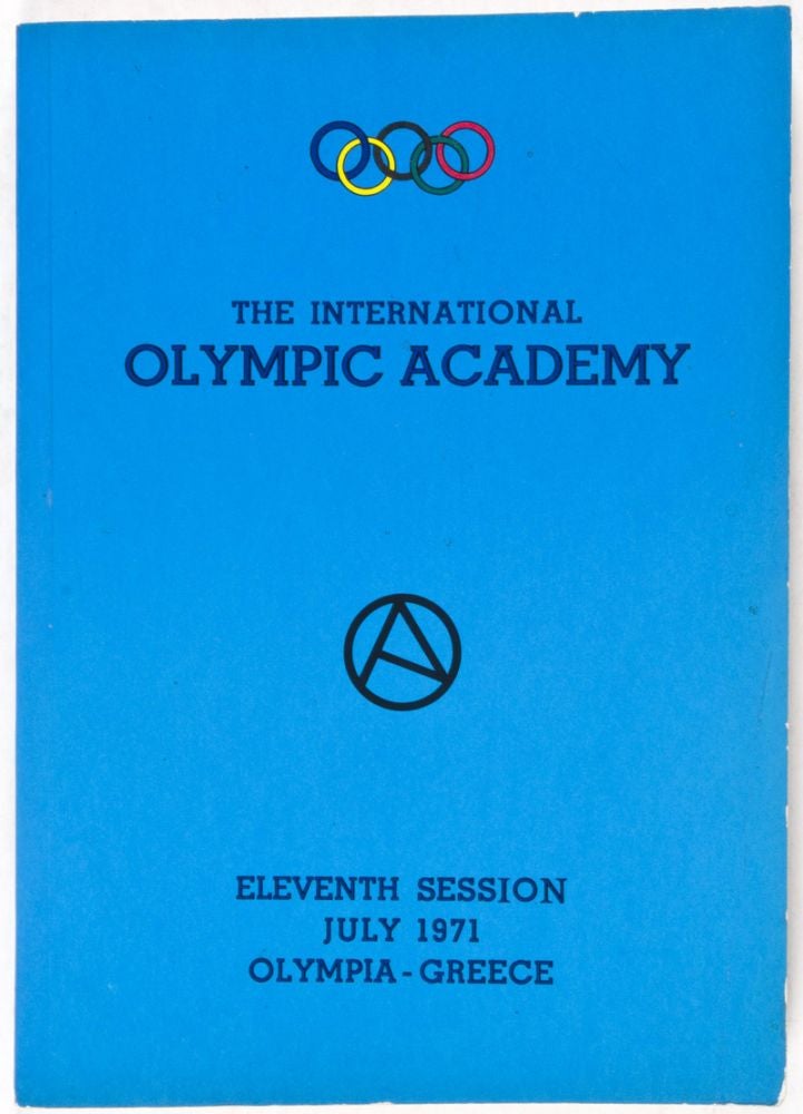 Item #7618 Report of the Eleventh Session of the International Olympic Academy at Olympia. n/a.