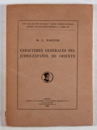 Caracteres Generales Del Judeo-Espanol De Oriente.