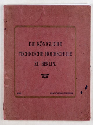 Die Königliche Technische Hochschule zu Berlin (The Royal Technical University in Berlin; With Booklet of the Same Title); Kamera-Bildnisse
