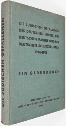 Item #8017 Die Jüdischen Gefallenen des Deutschen Heeres, Der Deutschen Marine und der Deutschen...