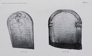 Item #8052 Die Inschriften des Alten Judenfriedhofes in Wien: Im Auftrage der Historischen...