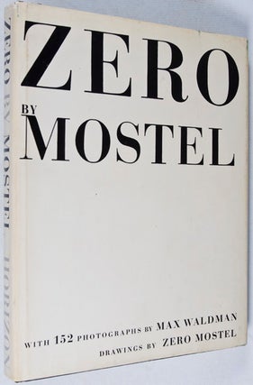 Zero by Mostel: Photographs by Max Waldman with some Personal Words & Drawings by Zero Mostel