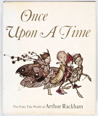 Once Upon A Time: The Fairy Tale World of Arthur Rackham