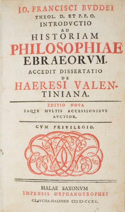 Item #8347 Introductio ad historiam philosophiae ebraeorum. Accedit dissertatio de haeresi valentiniana. Johannes Franciscus Buddeus.