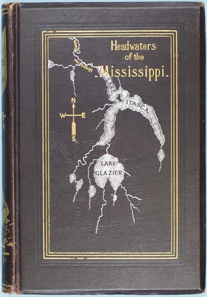 Item #9088 Headwaters of The Mississippi. William Glazier