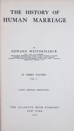 Item #9224 The History Of Human Marriage. Edward Westermarck