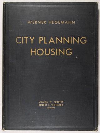 City Planning Housing, Volume III: A Graphic Review of Civic Art 1922-1937