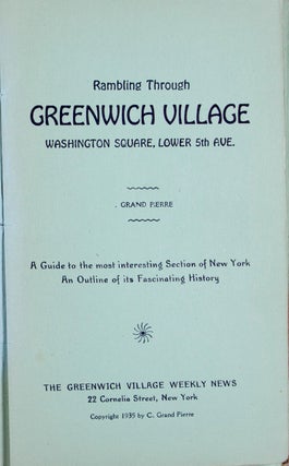 Item #9696 Rambling through Greenwich Village, Washington Square, Lower 5th Ave.: A Guide to the...