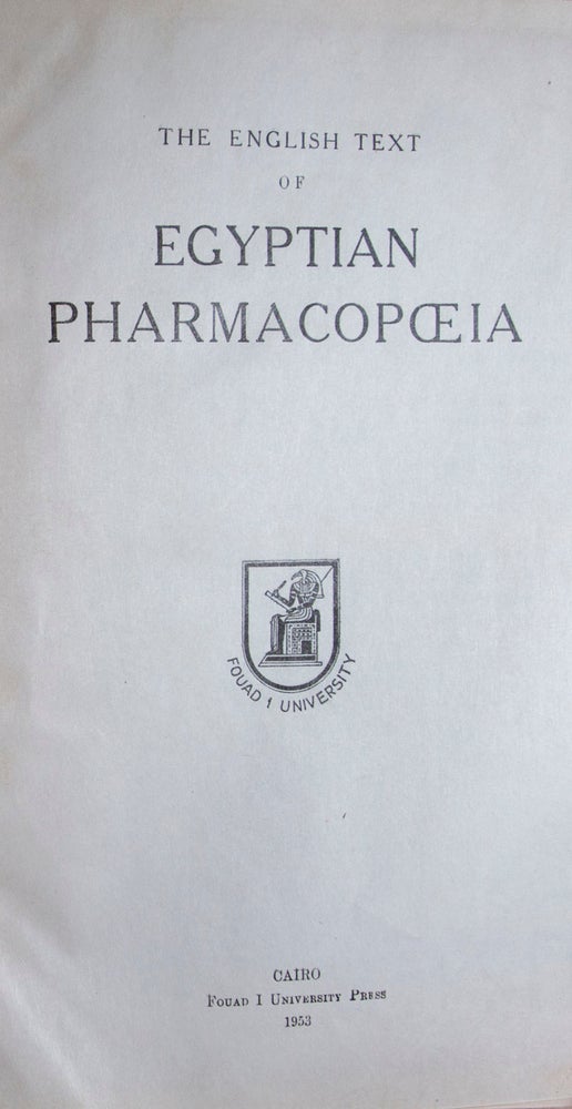 Item #9877 The English Text of the Egyptian Pharmacopoeia. n/a.