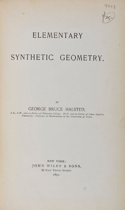 Item #9993 Elementary Synthetic Geometry. George Bruce Halsted.